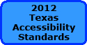 2012 TEXAS ACCESSIBILITY STANDARDS